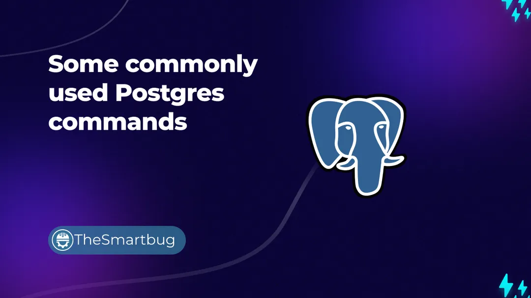 Some commonly used Postgres commands